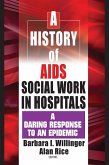 A History of AIDS Social Work in Hospitals (eBook, ePUB)