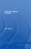 Fifty Key Figures in Islam (eBook, PDF)