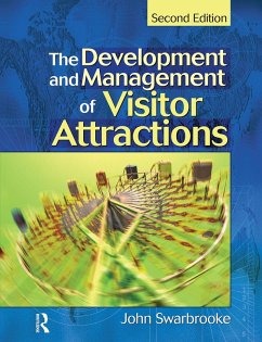 Development and Management of Visitor Attractions (eBook, ePUB) - Swarbrooke, John; Page, Stephen J.