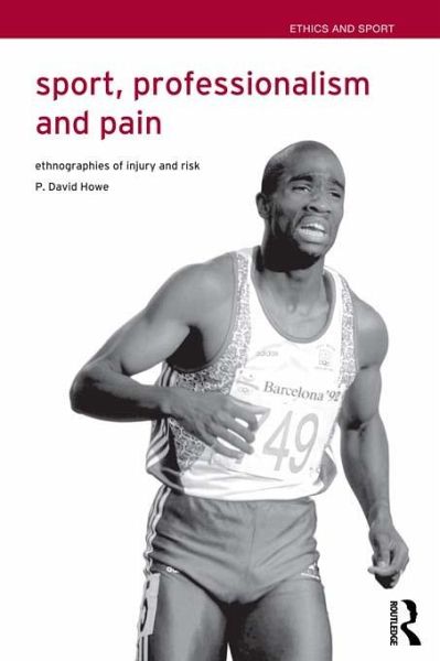 Sport, Professionalism and Pain (eBook, ePUB) Sport, Professionalism and Pain (eBook, ePUB)