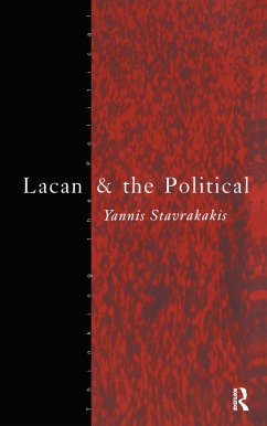 Lacan and the Political (eBook, PDF) - Stavrakakis, Yannis