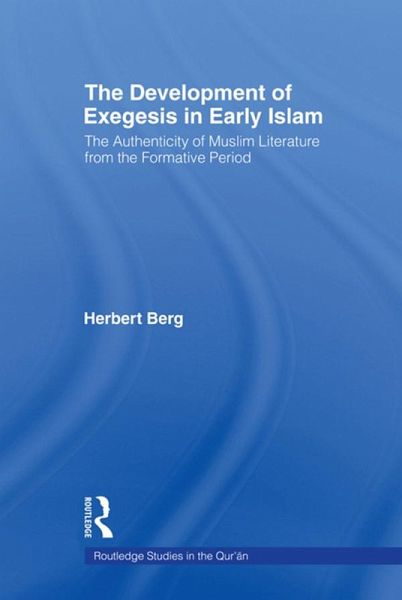 The Development of Exegesis in Early Islam (eBook, ePUB)