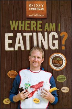 Where Am I Eating? An Adventure Through the Global Food Economy (eBook, ePUB) - Timmerman, Kelsey