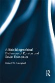 The Bibliographical Dictionary of Russian and Soviet Economists (eBook, PDF)