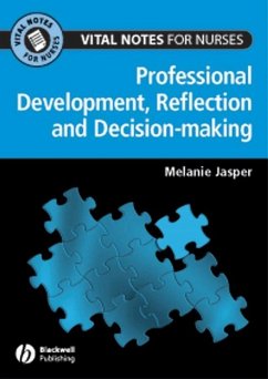 Professional Development, Reflection and Decision-making for Nurses (eBook, PDF) - Jasper, Melanie