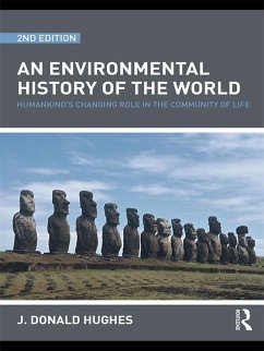 An Environmental History of the World (eBook, ePUB) - Hughes, J. Donald