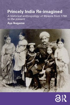 Princely India Re-imagined (eBook, PDF) - Ikegame, Aya