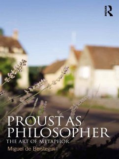 Proust as Philosopher (eBook, ePUB) - De Beistegui, Miguel