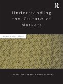 Understanding the Culture of Markets (eBook, ePUB)