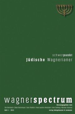 Schwerpunkt: Jüdische Wagnerianer