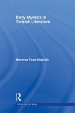 Early Mystics in Turkish Literature (eBook, ePUB)