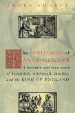 The Bewitching of Anne Gunter (eBook, ePUB)