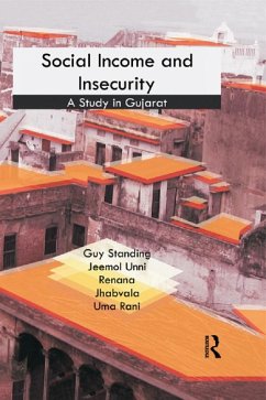 Social Income and Insecurity (eBook, ePUB) - Standing, Guy; Unni, Jeemol; Jhabvala, Renana; Rani, Uma