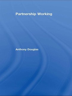 Partnership Working (eBook, ePUB) - Douglas, Anthony