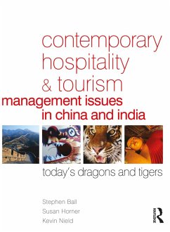 Contemporary Hospitality and Tourism Management Issues in China and India (eBook, ePUB) - Ball, Stephen; Horner, Susan; Nield, Kevin