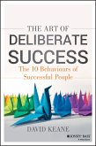 The Art of Deliberate Success (eBook, PDF)