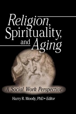 Religion, Spirituality, and Aging (eBook, ePUB) Cover Religion, Spirituality, and Aging (eBook, ePUB)