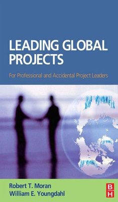 Leading Global Projects (eBook, ePUB) - Youngdahl, William; Moran, Robert T.