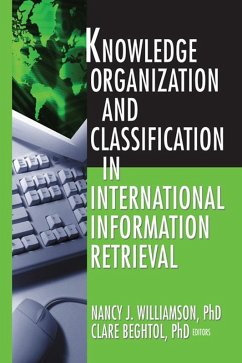 Knowledge Organization and Classification in International Information Retrieval (eBook, PDF) - Williamson, Nancy; Beghtol, Clare