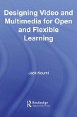 Designing Video and Multimedia for Open and Flexible Learning (eBook, ePUB)