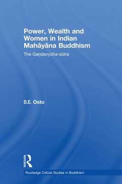 Power, Wealth and Women in Indian Mahayana Buddhism (eBook, PDF) - Osto, Douglas