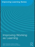 Improving Working as Learning (eBook, ePUB) Improving Working as Learning (eBook, ePUB)