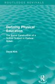 Defining Physical Education (Routledge Revivals) (eBook, PDF)