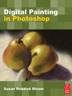 Digital Painting in Photoshop (eBook, ePUB) - Ruddick Bloom, Susan
