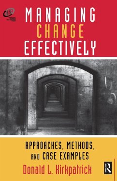 Managing Change Effectively (eBook, ePUB) - Kirkpatrick, Donald L.