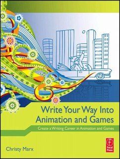 Cover Write Your Way into Animation and Games (eBook, PDF)