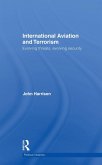 International Aviation and Terrorism (eBook, ePUB)