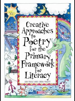 Creative Approaches to Poetry for the Primary Framework for Literacy (eBook, ePUB) - Foale, Jan; Pagett, Linda