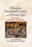 Pioneers, Passionate Ladies, and Private Eyes (eBook, PDF)