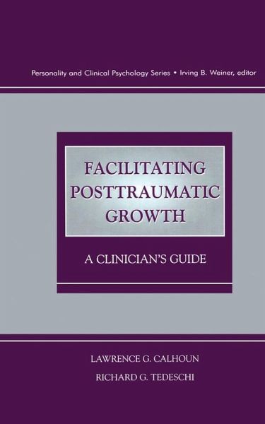 Facilitating Posttraumatic Growth (eBook, ePUB) Facilitating Posttraumatic Growth (eBook, ePUB)