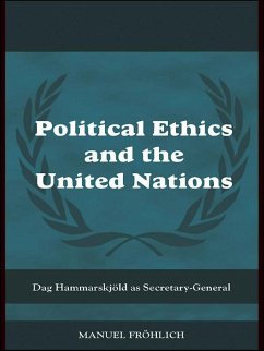 Political Ethics and The United Nations (eBook, ePUB) - Froehlich, Manuel