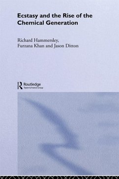 Cover Ecstasy and the Rise of the Chemical Generation (eBook, PDF)