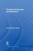 Practical Autonomy and Bioethics (eBook, ePUB)