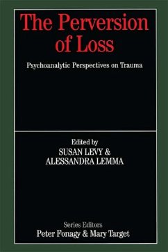 The Perversion of Loss (eBook, ePUB) - Levy, Susan; Lemma, Alessandra