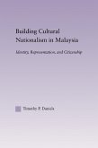 Building Cultural Nationalism in Malaysia (eBook, ePUB)