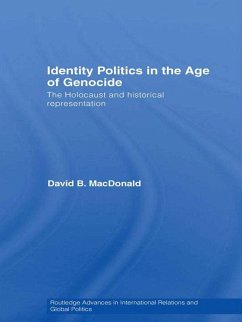 Cover Identity Politics in the Age of Genocide (eBook, ePUB)