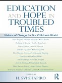 Education and Hope in Troubled Times (eBook, ePUB)