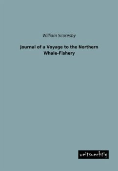 Journal of a Voyage to the Northern Whale-Fishery - Scoresby, William