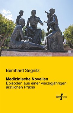 Medizinische Novellen - Segnitz, Bernhard