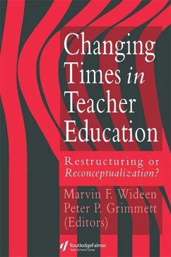 Changing Times In Teacher Education (eBook, PDF)