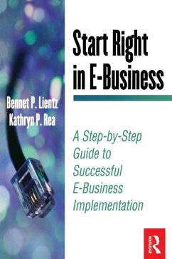 Start Right in E-Business (eBook, ePUB) - Lientz, Bennet; Rea, Kathryn