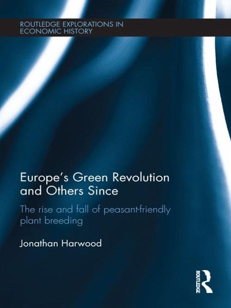 Europe's Green Revolution and its Successors (eBook, ePUB)