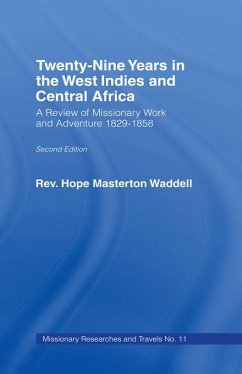 Twenty-nine Years in the West Indies and Central Africa (eBook, PDF) - Wadell, The Rev Hope Masterton