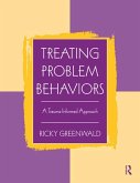 Treating Problem Behaviors (eBook, PDF) Treating Problem Behaviors (eBook, PDF)