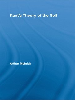 Kant's Theory of the Self (eBook, ePUB) - Melnick, Arthur