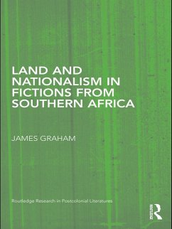 Land and Nationalism in Fictions from Southern Africa (eBook, ePUB) - Graham, James